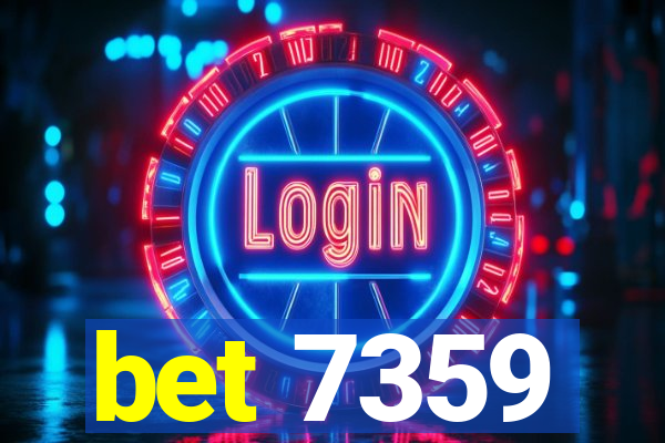 bet 7359